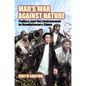 Mao's War Against Nature: Politics and the Environment in Revolutionary China - Paperback