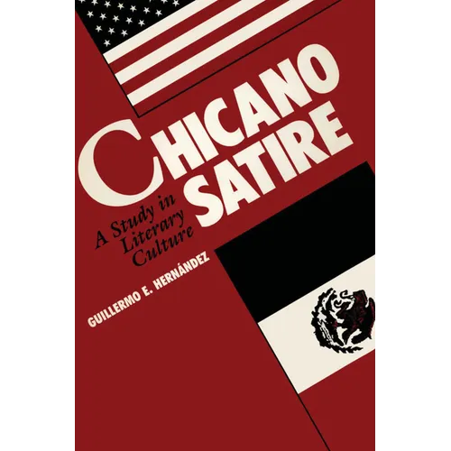 Chicano Satire: A Study in Literary Culture - Paperback