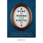 Home Is Where the School Is: The Logic of Homeschooling and the Emotional Labor of Mothering - Paperback