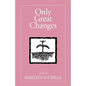 Only Great Changes - Paperback