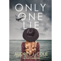 Only One Lie - Hardcover