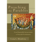 Preaching the Parables: From Responsible Interpretation to Powerful Proclamation - Paperback