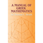A Manual of Greek Mathematics - Paperback