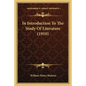 In Introduction to the Study of Literature (1910) - Paperback