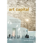 Art Capital: Museum Politics and the Making of the Louvre Abu Dhabi - Paperback
