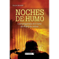 Noches de humo: Los protagonistas de la toma del Palacio de Justicia - Paperback
