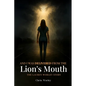And I Was Delivered from the Lion's Mouth - Paperback