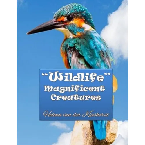 Wildlife Magnificent Creatures: Grayscale coloring - Paperback
