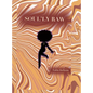 Soul'ly Raw: A Poetry and Short Story collection - Hardcover