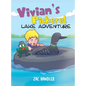 Vivian's Pickerel Lake Adventure - Hardcover