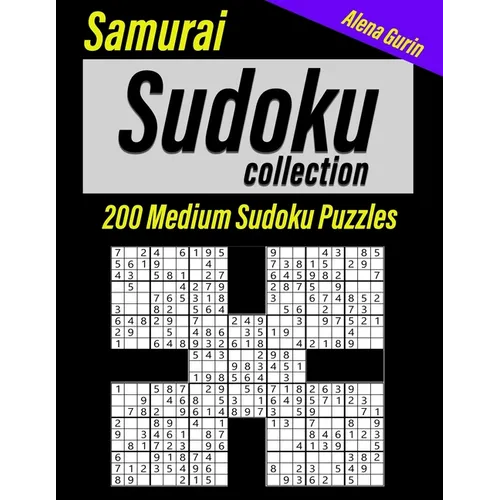 Samurai Sudoku Collection: Book for Adults, 200 Medium Sudoku Puzzles for Intermediate - Paperback