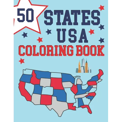 50 States Of America Coloring Book: Maps of the 50 States of the USA - Educational Coloring Book for Kids - USA Historical Coloring Book - Color And L - Paperback
