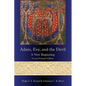 Adam, Eve, and the Devil: A New Beginning, Second Enlarged Edition - Paperback