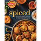Spiced: Unlock the Power of Spices to Transform Your Cooking - Hardcover
