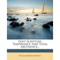 Holy Scripture: Temperance: And Total Abstinence... - Paperback