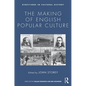 The Making of English Popular Culture - Paperback