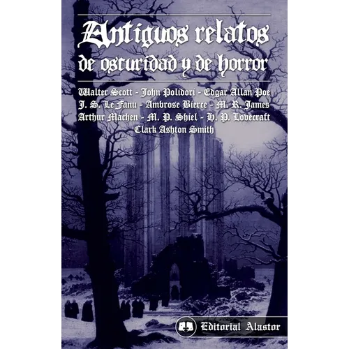 Antiguos relatos de oscuridad y de horror - Paperback