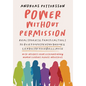 Power Without Permission: Real Stories & Practical Tools to Quiet Imposter Syndrome and Lead with Your Brilliance - Hardcover