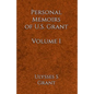 Personal Memoirs of U.S. Grant Volume 1 - Paperback