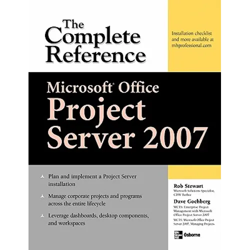 Microsoft(r) Office Project Server 2007: The Complete Reference - Paperback