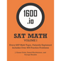 1600.io SAT Math Orange Book Volume I: Every SAT Math Topic, Patiently Explained - Paperback