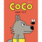 Coco and Fly - Hardcover