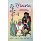 Brava: A Latina Lawyer's Path to Empowerment - Hardcover
