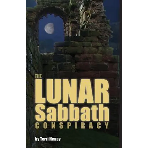 The Lunar Sabbath Conspiracy - Paperback