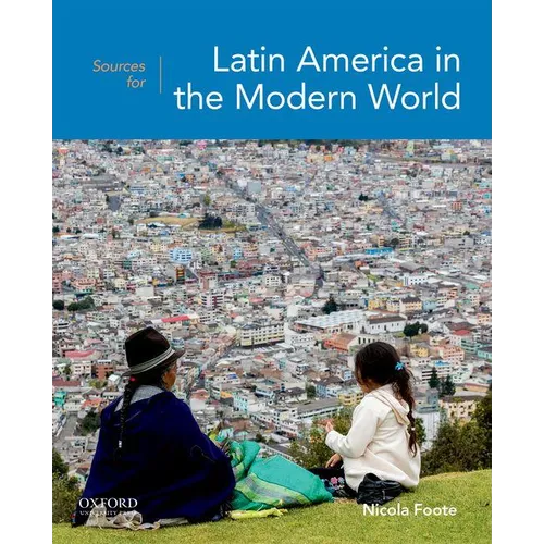 Sources for Latin America in the Modern World - Paperback