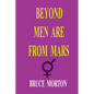 Beyond Men are from Mars - Paperback