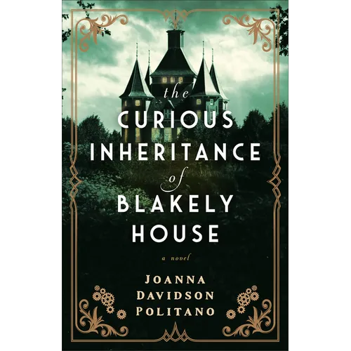 Curious Inheritance of Blakely House - Hardcover