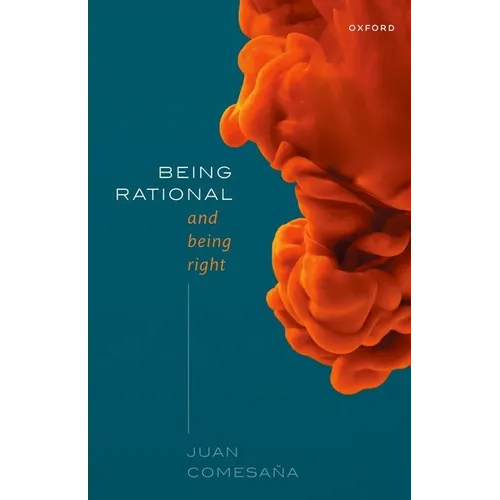 Being Rational and Being Right - Paperback