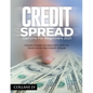 Credit Spread Options for Beginners 2021: Crash Course to find out how to trade with the Credit Spread - Paperback