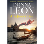 A Refiner's Fire: A Commissario Guido Brunetti Mystery - Hardcover