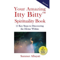 Your Amazing Itty Bitty(TM) Spirituality Book: 15 Key Steps to Discovering the Divine Within - Paperback