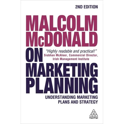Malcolm McDonald on Marketing Planning: Understanding Marketing Plans and Strategy - Paperback