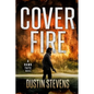 Cover Fire: A Thriller - Paperback