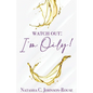 Watch Out, I'm Oily! - Paperback