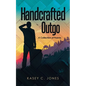 Handcrafted Outgo: A Collection of Poems - Paperback