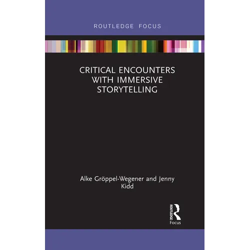 Critical Encounters with Immersive Storytelling - Paperback