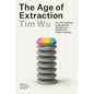 The Age of Extraction: How Tech Platforms Conquered the Economy and Threaten Our Future Prosperity - Hardcover