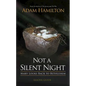 Not a Silent Night Leader Guide: Mary Looks Back to Bethlehem - Paperback