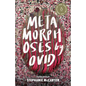 Metamorphoses - Hardcover
