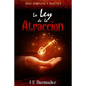 La Ley de la Atraccion: Guia Completa y Practica - Paperback