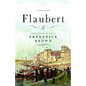 Flaubert: A Biography - Hardcover
