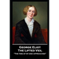 George Elliot - The Lifted Veil: "The time of my end approaches'' - Paperback