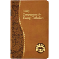 Daily Companion for Young Catholics: Minute Meditations for Every Day Containing a Scripture, Reading, a Reflection, and a Prayer - Imitation Leather