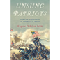 Unsung Patriots: African Americans in America's Wars - Hardcover