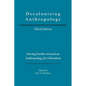 Decolonizing Anthropology: Moving Further Toward an Anthropology for Liberation - Paperback