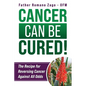 Cancer Can Be Cured! - Paperback